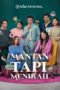 Nonton Film Mantan Tapi Menikah Season 1 Episode 9 Bioskop21