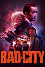 Nonton Film Bad City (2022) Bioskop21