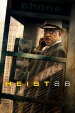 Nonton Film Heist 88 (2023) Bioskop21