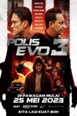 Nonton Film Polis Evo 3 (Police Evolution: The Final) (2023) Bioskop21