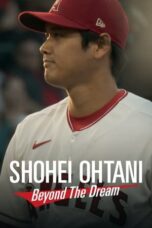 Nonton Film Shohei Ohtani: Beyond the Dream (2023) Bioskop21