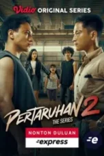 Nonton Film Pertaruhan The Series Season 2 (2023) Bioskop21