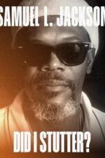 Nonton Film Samuel L. Jackson: Did I Stutter? (2023) Bioskop21