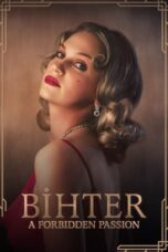 Nonton Film Bihter: A Forbidden Passion (2023) Bioskop21