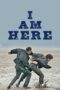 Nonton Film I Am Here (2023) Bioskop21