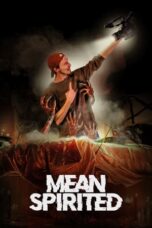 Nonton Film Mean Spirited (2023) Bioskop21