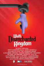 Nonton Film Walt’s Disenchanted Kingdom (2023) Bioskop21