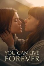 Nonton Film You Can Live Forever (2023) Bioskop21