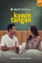 Nonton Film Kawin Tangan Season 1 Episode 1A Bioskop21