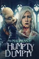 Nonton Film The Madness of Humpty Dumpty (2024) Bioskop21