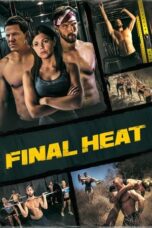 Nonton Film Final Heat (2024) Bioskop21