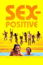 Nonton Film Sex-Positive (2024) Bioskop21