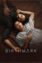 Nonton Film Birthmark (2024) Bioskop21