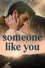 Nonton Film Someone Like You (2024) Bioskop21