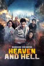 Nonton Film Bangkok Breaking: Heaven and Hell (2024) Bioskop21