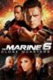 Nonton Film The Marine 6: Close Quarters (2018) Bioskop21