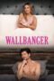 Nonton Film Wallbanger (2024) Bioskop21