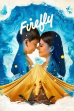 Nonton Film Firefly (2023) Bioskop21