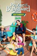 Nonton Film Private Bodyguard Getaway (2024) Bioskop21