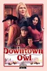 Nonton Film Downtown Owl (2023) Bioskop21