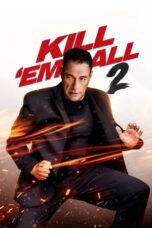 Nonton Film Kill ’em All 2 (2024) Bioskop21