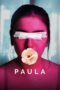 Nonton Film Paula (2023) Bioskop21