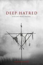 Nonton Film Deep Hatred (2022) Bioskop21