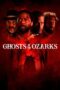 Nonton Film Ghosts of the Ozarks (2022) Bioskop21