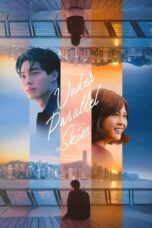 Nonton Film Under Parallel Skies  (2024) Bioskop21