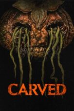 Nonton Film Carved (2024) Bioskop21