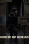 Nonton Film House of Ninjas (2024) Bioskop21