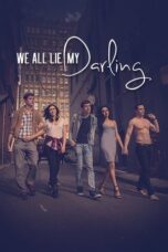 Nonton Film We All Lie My Darling (2021) Bioskop21