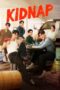 Nonton Film Kidnap (2024) Bioskop21