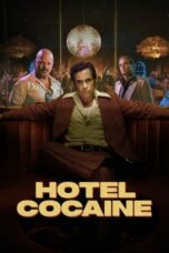 Nonton Film Hotel Cocaine (2024) Bioskop21