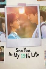 Nonton Film See You in My 19th Life (2023) Bioskop21