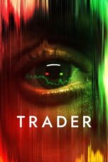 Nonton Film Trader (2022) Bioskop21